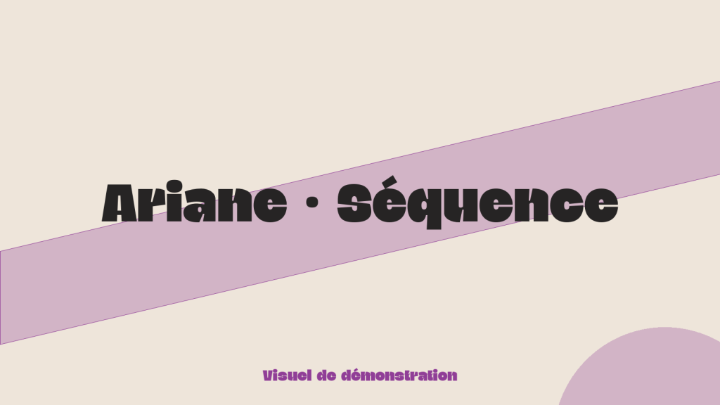 Ariane · Séquence